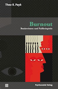 Burnout - Theo R. Payk - E-Book