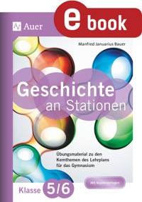 Geschichte an Stationen 5-6 Gymnasium - Manfred Bauer - E-Book