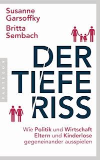 Der tiefe Riss - Susanne Garsoffky - E-Book