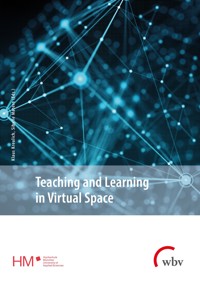 Teaching and Learning in Virtual Space -  - kostenlos E-Book