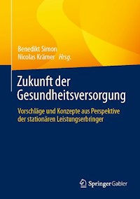 Zukunft der Gesundheitsversorgung -  - E-Book