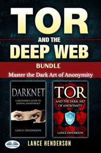 Tor And The Deep Web Bundle - Lance Henderson - E-Book