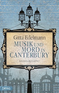 Musik und Mord in Canterbury - Gitta Edelmann - E-Book