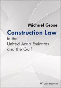 Construction Law in the United Arab Emirates and the Gulf - Michael Grose - E-Book