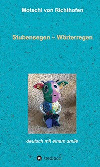 Stubensegen - Wörterregen - Motschi von Richthofen - E-Book