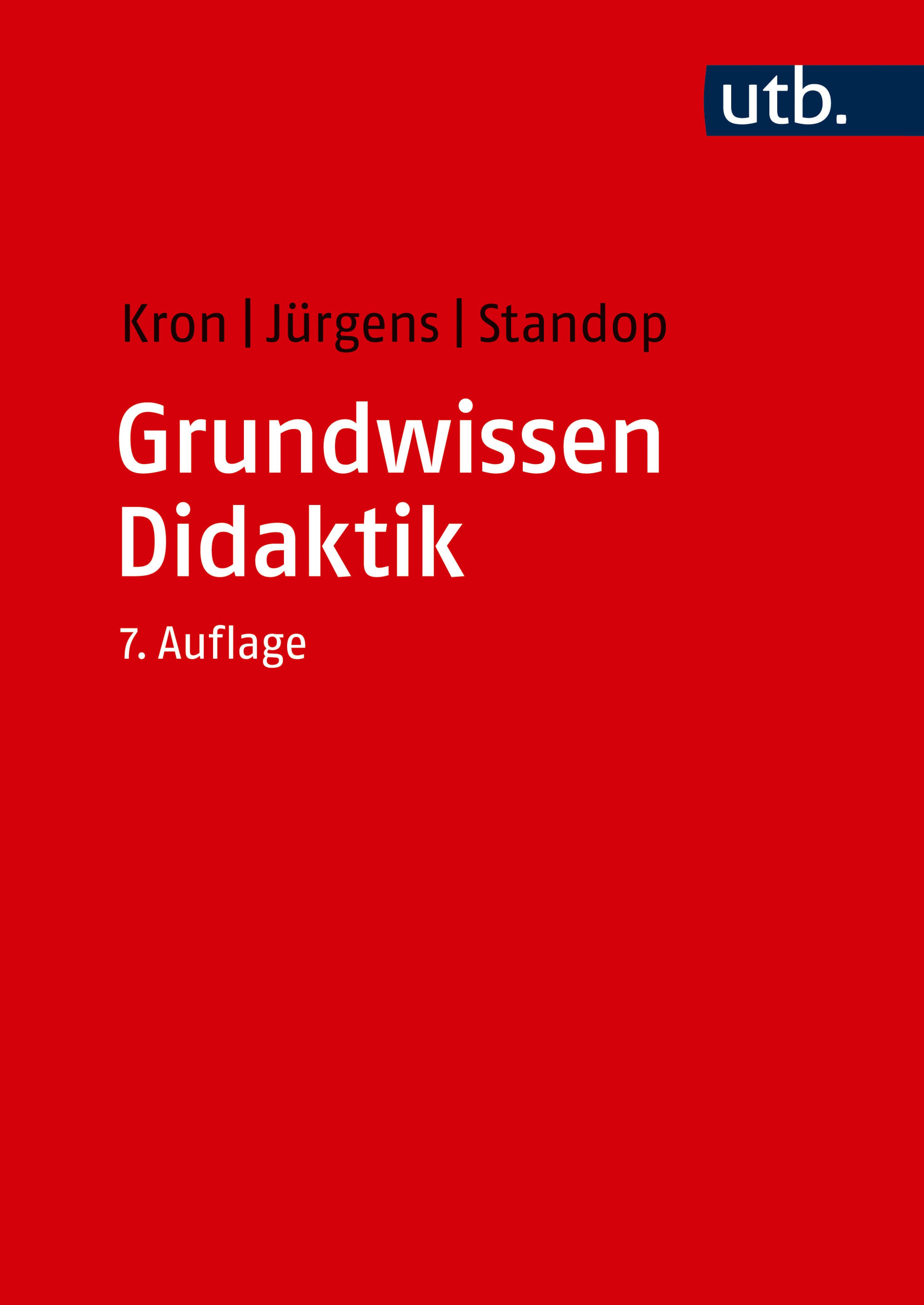 Grundwissen Didaktik - Friedrich W. Kron - E-Book