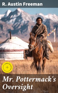 Mr Pottermack's Oversight - R. Austin Freeman - E-Book