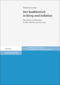 Der Bankbetrieb in Krieg und Inflation - Winfried Lampe - E-Book