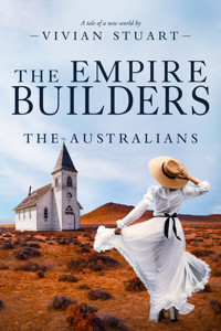 The Empire Builders - Vivian Stuart - E-Book