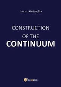 Construction of the continuum - Lario Sinigaglia - E-Book