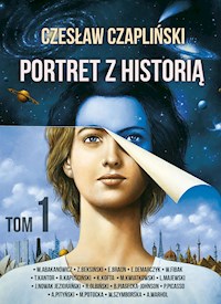 Portret z historia tom 1 - Czesław Czapliński - E-Book