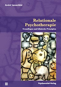 Relationale Psychotherapie - André Sassenfeld - E-Book