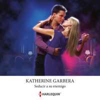 Seducir a su enemigo - Katherine Garbera - Hörbuch
