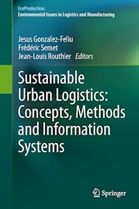 Sustainable Urban Logistics: Concepts, Methods and Information Systems -  - E-Book