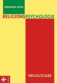 Religionspsychologie - Bernhard Grom - E-Book