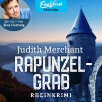 Rapunzelgrab - Rheinkrimi, Band 3 (ungekürzt) - Judith Merchant - Hörbuch