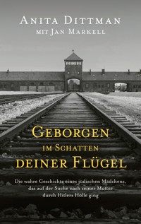 Geborgen im Schatten deiner Flügel - Anita Dittman - E-Book