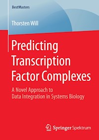 Predicting Transcription Factor Complexes - Thorsten Will - E-Book