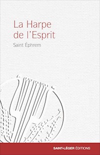 La Harpe de l'Esprit - Saint Ephrem - E-Book