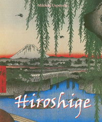 Hiroshige. Hundert ansichten von edo - Mikhail Uspensky - E-Book