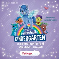 Der zauberhafte Kindergarten 2. Es ist noch kein Pegasus vom Himmel gefallen - Anne Scheller - Hörbuch