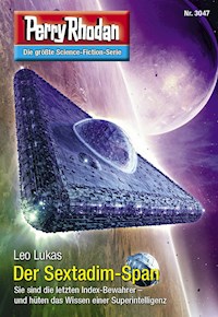 Perry Rhodan 3047: Der Sextadim-Span - Leo Lukas - E-Book