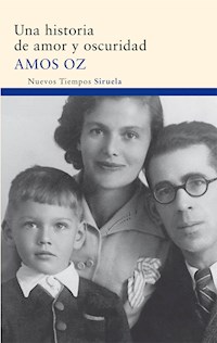 Una historia de amor y oscuridad - Amos Oz - E-Book