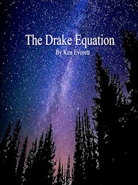 The Drake Equation - Ken Everett - E-Book