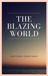 The Blazing World - Margaret Cavendish - E-Book