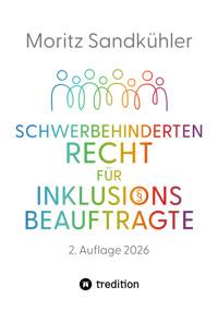 Schwerbehindertenrecht für Inklusionsbeauftragte - Moritz Sandkühler - E-Book