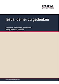 Jesus, deiner zu gedenken - Nik. L. Graf v. Zinzendorf - E-Book