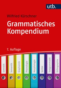 Grammatisches Kompendium - Wilfried Kürschner - E-Book