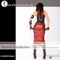 Herrin Gnadenlos - Gigi Martin - Hörbuch