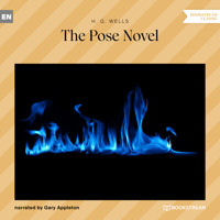 The Pose Novel (Unabridged) - H G Wells - Hörbuch