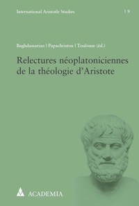Relectures néoplatoniciennes de la théologie d’Aristote -  - E-Book