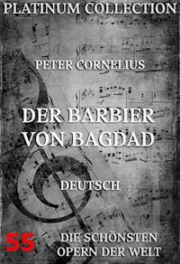 Der Barbier von Bagdad - Peter Cornelius - E-Book