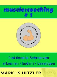 muscle:coaching #1 - Markus Hitzler - E-Book