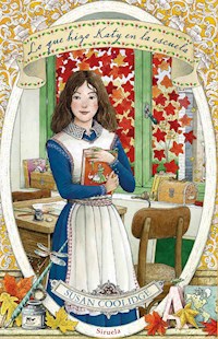 Lo que hizo Katy en la escuela - Susan Coolidge - E-Book