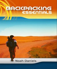 Backpacking Essentials - Noah Daniels - E-Book