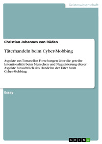 Täterhandeln beim Cyber-Mobbing - Christian Johannes von Rüden - E-Book