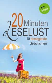 20 Minuten Leselust - Band 2: 10 bewegende Geschichten - Barbara Gothe - E-Book