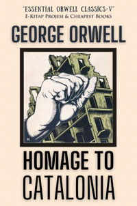 Homage to Catalonia - George Orwell - E-Book
