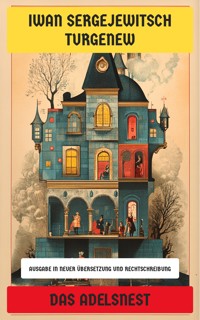 Das Adelsnest - Iwan Sergejewitsch Turgenew - E-Book