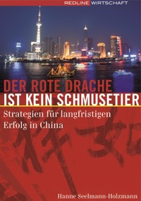 Der rote Drache ist kein Schmusetier - Hanne Seelmann-Holzmann - E-Book