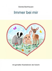 Immer bei mir - Daniela Bachhausen - E-Book