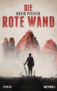 Die Rote Wand - David Pfeifer - E-Book