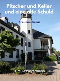 Pitscher und Keller und eine alte Schuld - Ursula Weyermann - E-Book