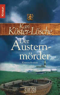 Der Austernmörder - Kari Köster-Lösche - E-Book