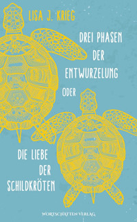 Drei Phasen der Entwurzelung - Lisa J. Krieg - E-Book