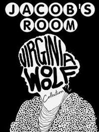 Jacob's Room - Virginia Woolf - E-Book
